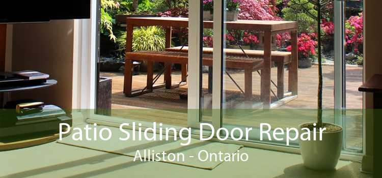 Patio Sliding Door Repair Alliston - Ontario