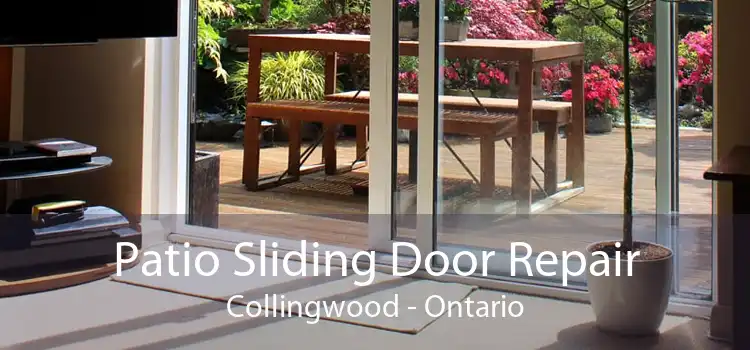 Patio Sliding Door Repair Collingwood - Ontario