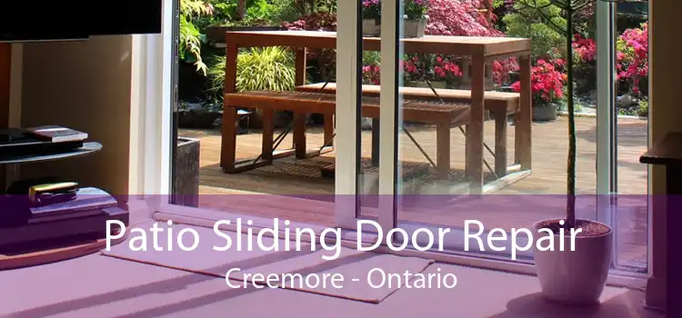 Patio Sliding Door Repair Creemore - Ontario