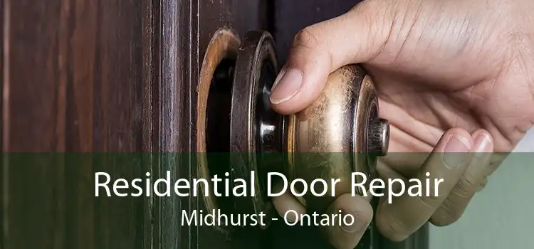 Residential Door Repair Midhurst - Ontario