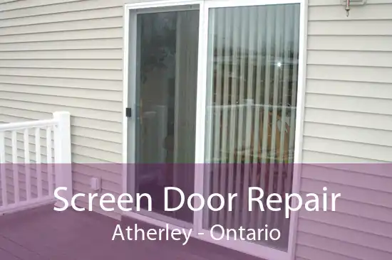 Screen Door Repair Atherley - Ontario