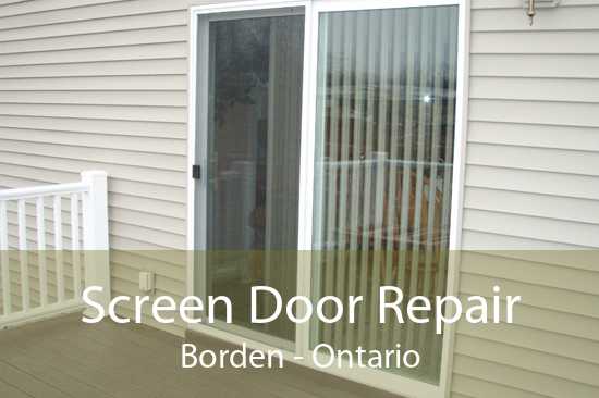 Screen Door Repair Borden - Ontario