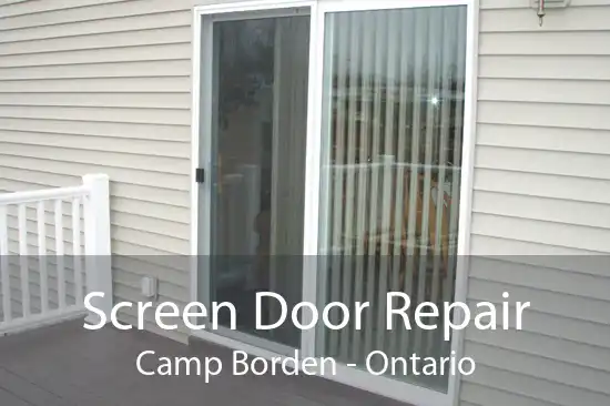 Screen Door Repair Camp Borden - Ontario
