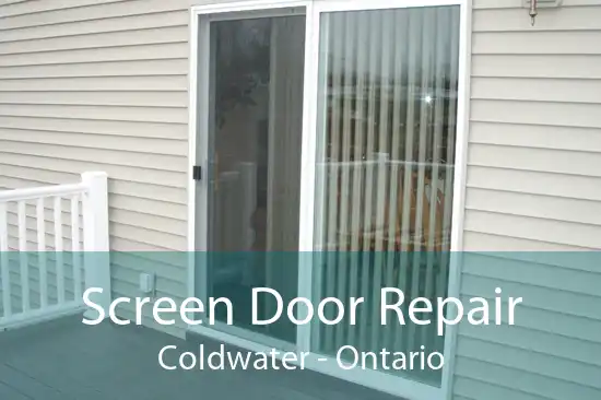 Screen Door Repair Coldwater - Ontario