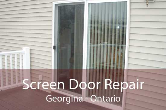 Screen Door Repair Georgina - Ontario