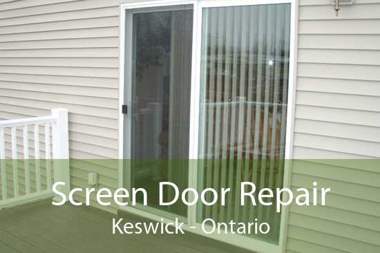 Screen Door Repair Keswick - Ontario
