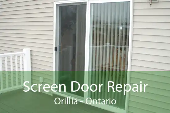 Screen Door Repair Orillia - Ontario