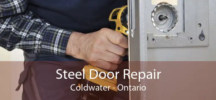 Steel Door Repair Coldwater - Ontario
