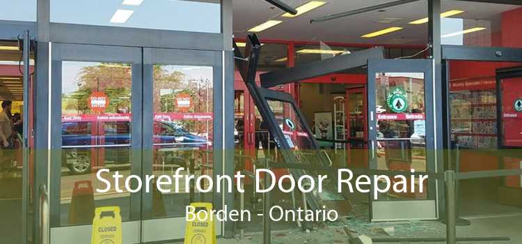 Storefront Door Repair Borden - Ontario