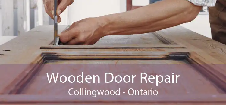 Wooden Door Repair Collingwood - Ontario