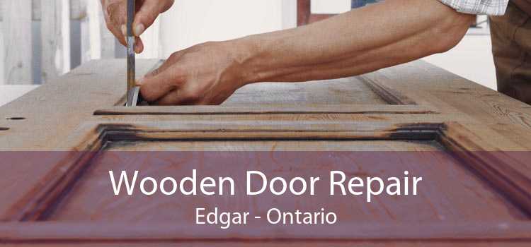 Wooden Door Repair Edgar - Ontario